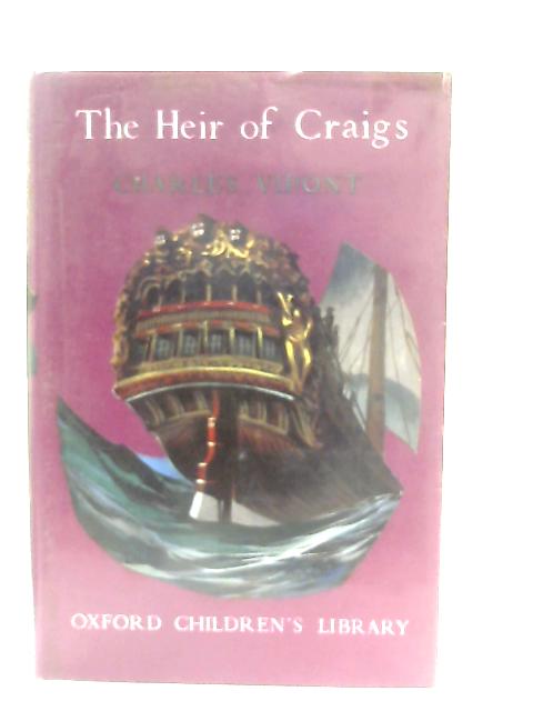 The Heir Of Craigs By Charles Vipont