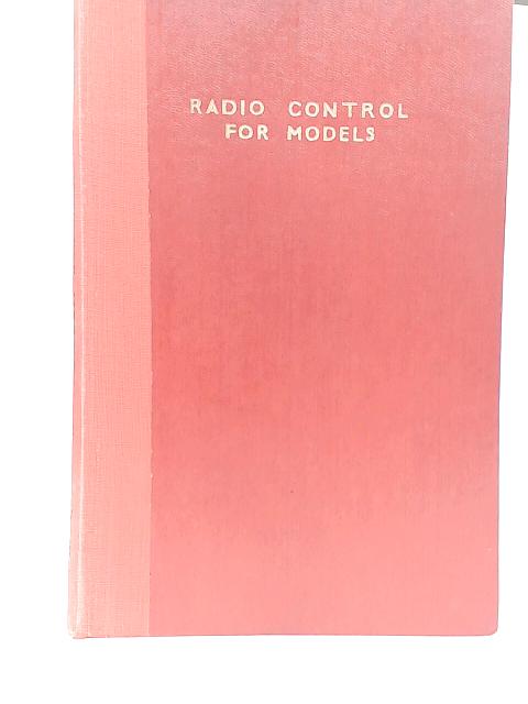 Radio Control for Models By G. Honnest-Redlich