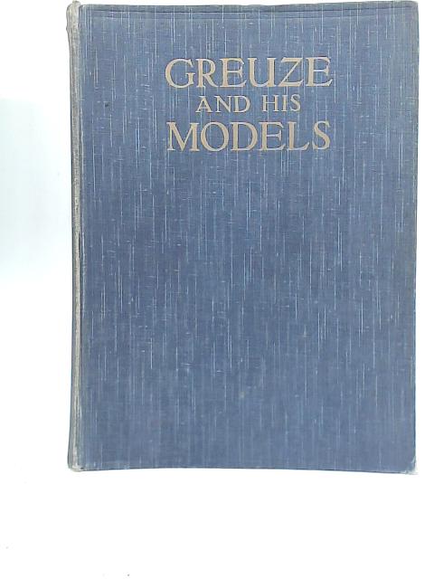 Greuze and His Models von John Rivers