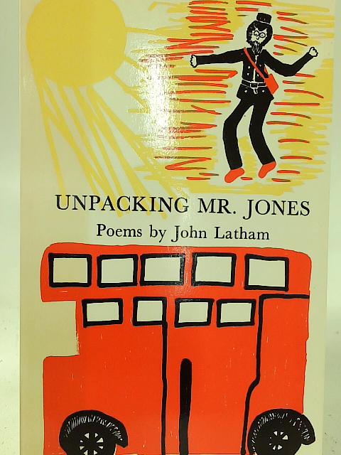 Unpacking Mr. Jones By John Latham