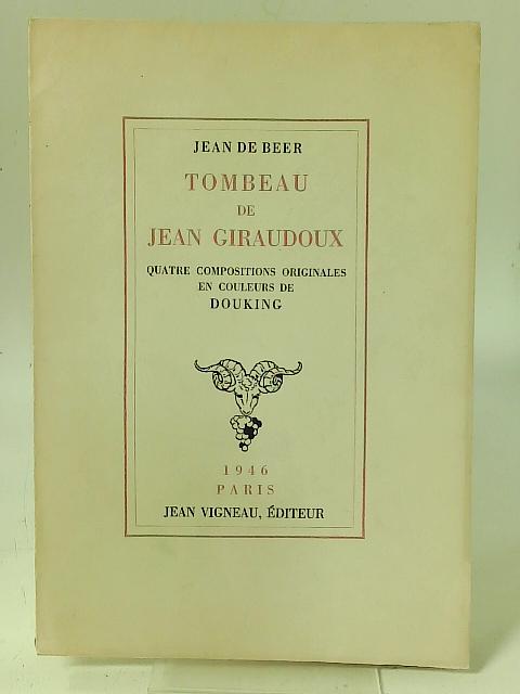 Tombeau de jean giraudoux By Jean de Beer