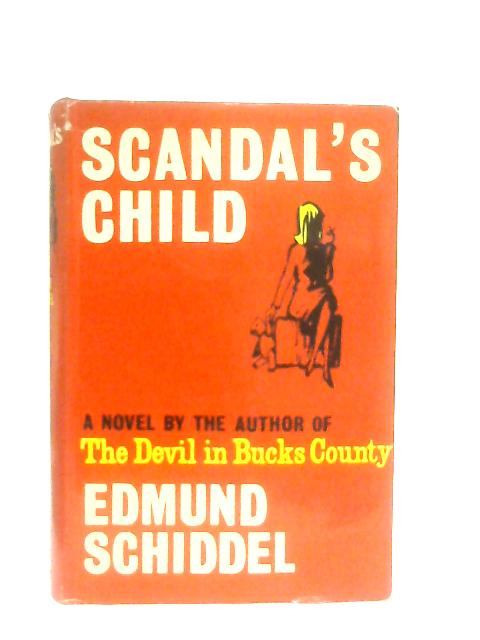 Scandal's Child By Edmund Schiddel