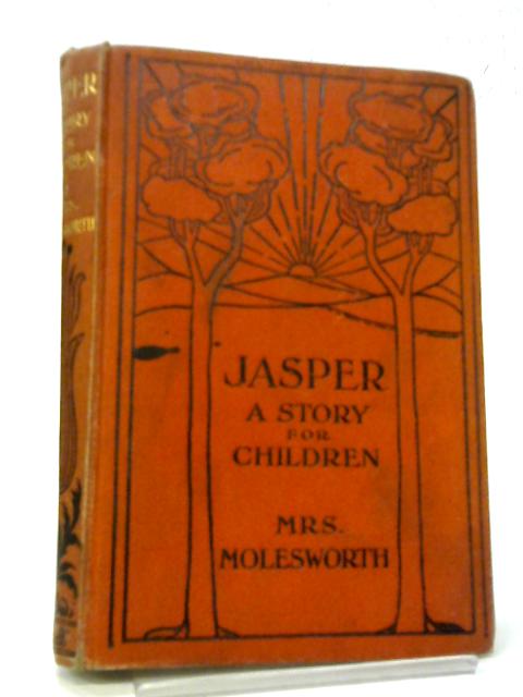 Jasper By Mrs. Molesworth