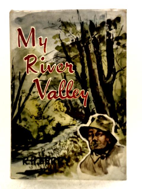 My River Valley By R. H. Ferry