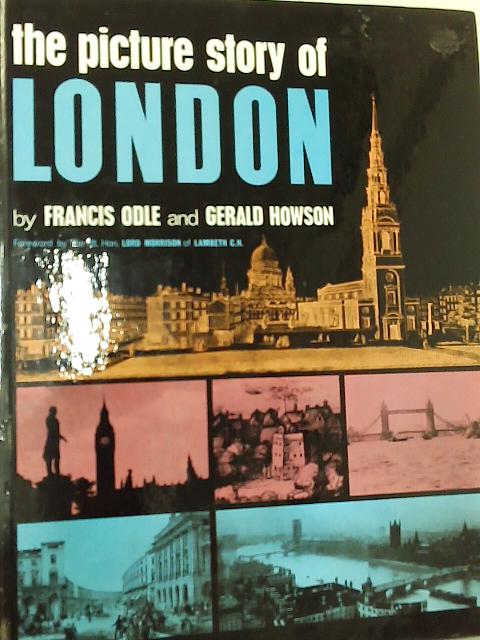 The Picture Story of London By Francis Odle and Gerald Houson