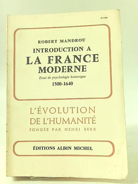 Introduction a la France Moderne (1500-1640) By Robert Mandrou
