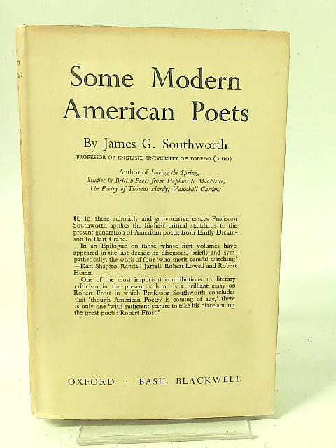 Some Modern American Poets By James G. Southworth