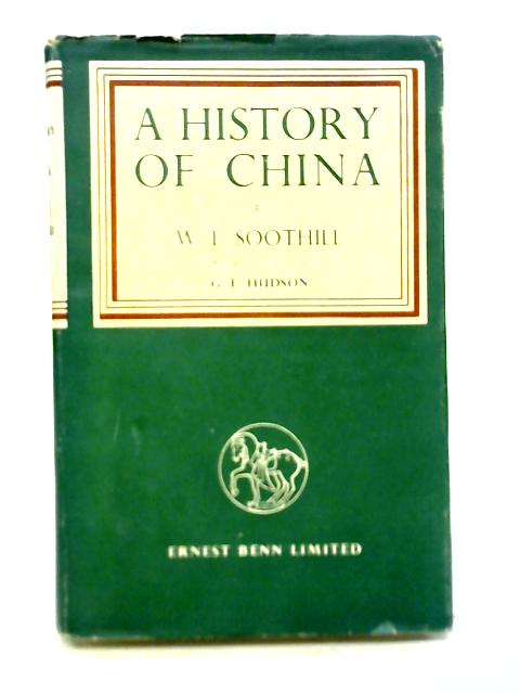 A History of China von W E Soothill