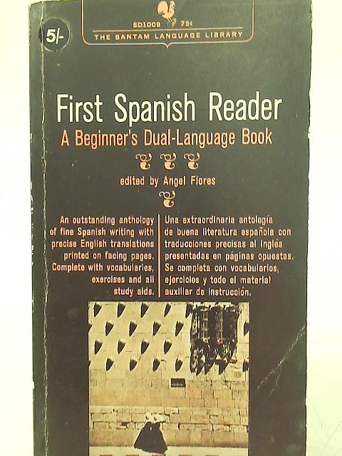 First Spanish Reader By Angel Flores