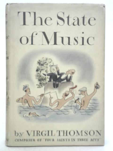 The State of Music By Virgil Thomson