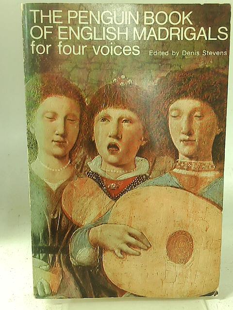 Penguin book of English madrigals By D Stevens