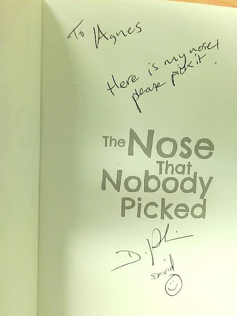 The Nose That Nobody Picked: The Unlikely Trail of Little Big Nose von David Parkin