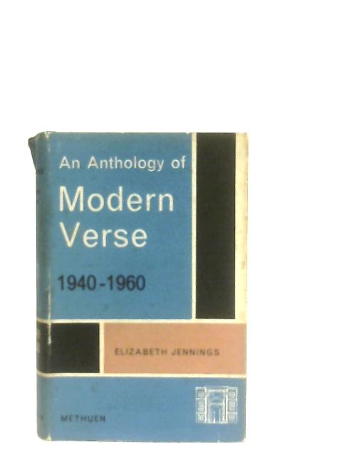 An Anthology of Modern Verse 1940-1960 By E. Jenning