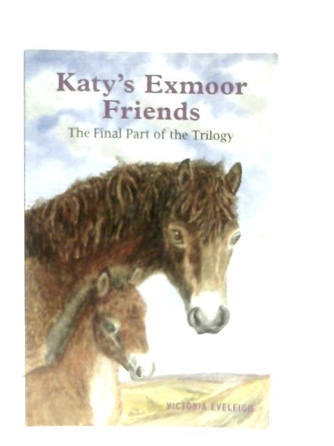 Katy's Exmoor Friends By Victoria Eveleigh