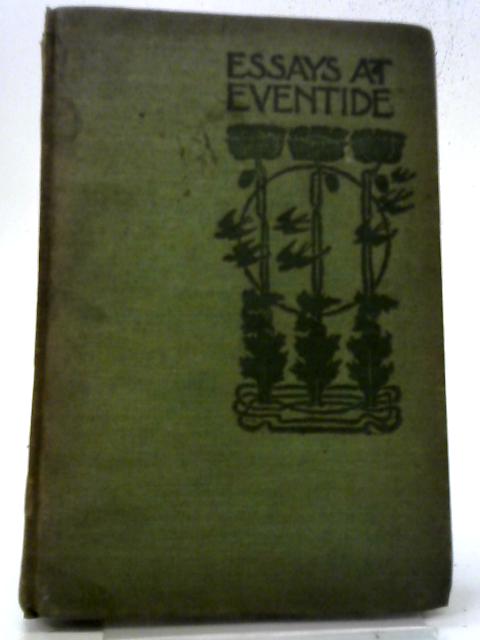 Essays at Eventide By Thomas Newbigging