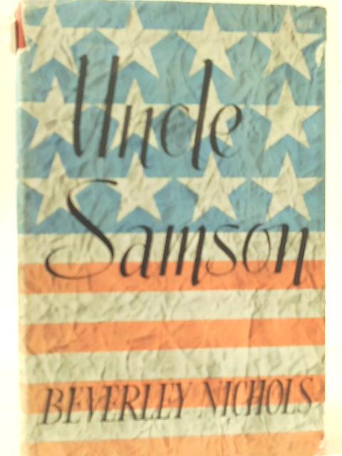 Uncle Samson By Beverley Nichols