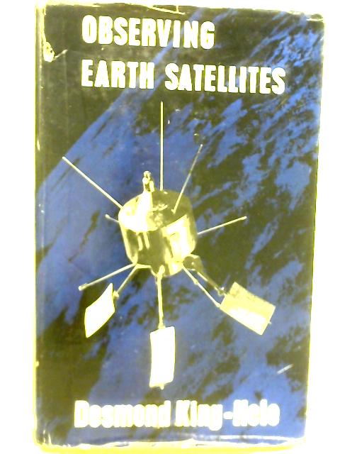 Observing Earth Satellites By D. G. King-Hele