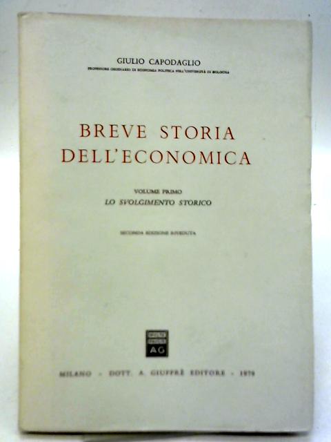 Breve Storia Dell'Economia Vol I By Giulio Capodaglio