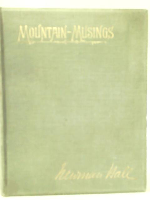 Mountain-Musings, and Other Poems By Newman Hall