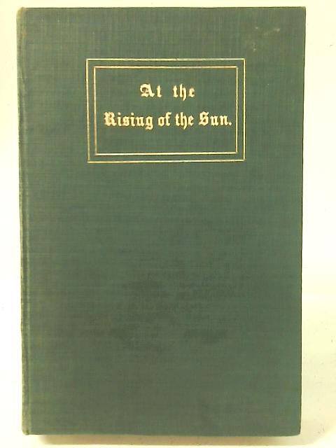 At the Rising of the Sun And Other Sermons von G H Brown