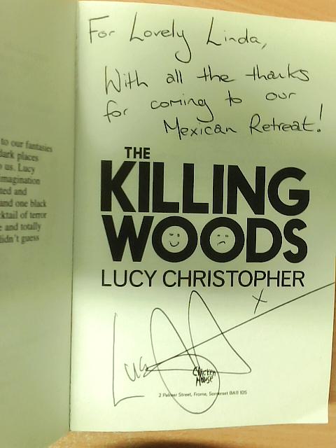 The Killing Woods By Lucy Christopher