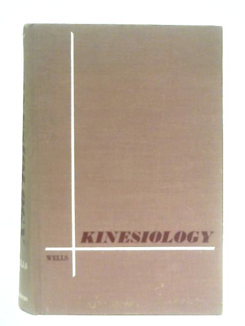 Kinesiology By K. F. Wells