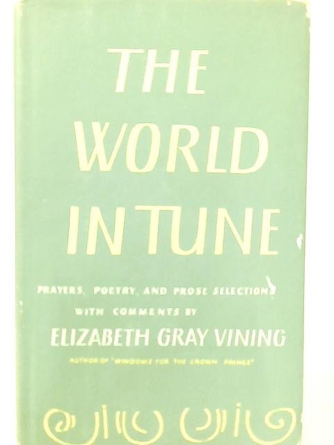 The World In Tune By Elizabeth Gray Vining