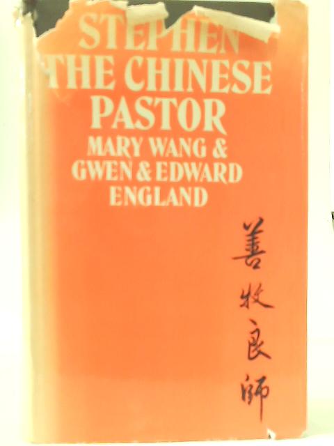 Stephen Wang: The Chinese Pastor von Mary Wang