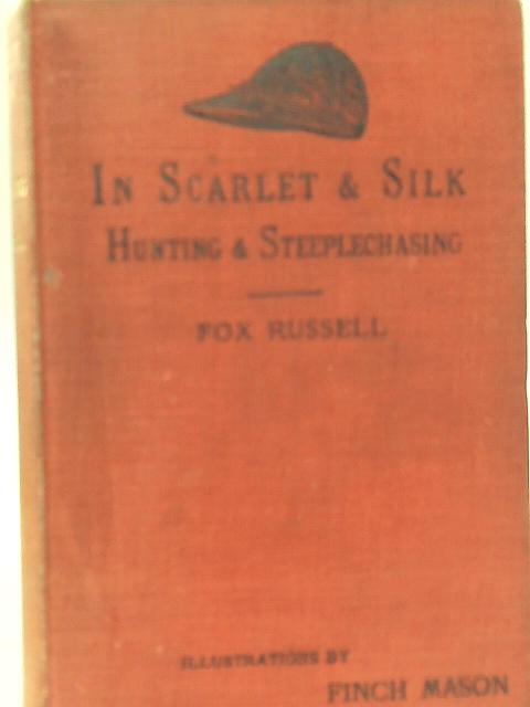 In Scarlet and Silk By Fox Russell