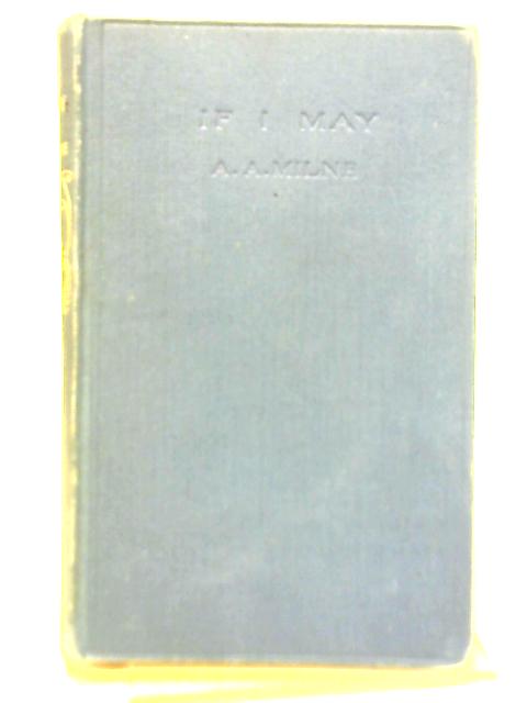 If I May By A.A. Milne