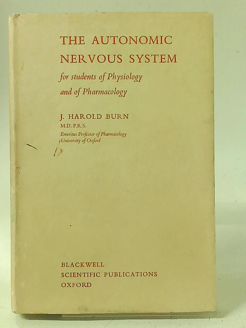 The Autonomic Nervous System. By J Harold. Burn
