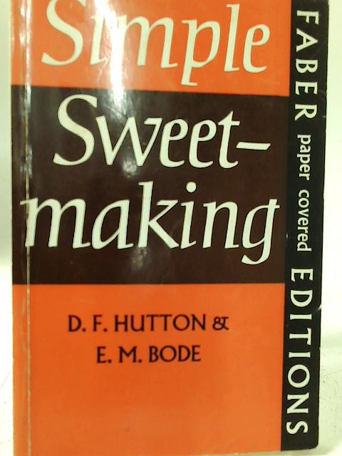 Simple Sweetmaking By D.F. Hutton