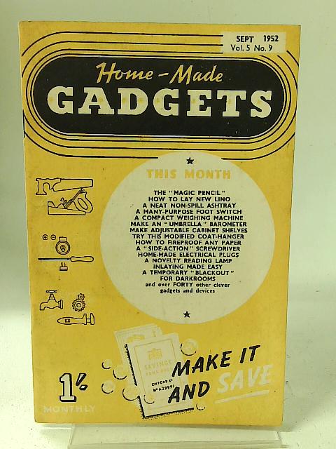 Home-Made Gadgets Vol 5 No 9 September 1952 By Various