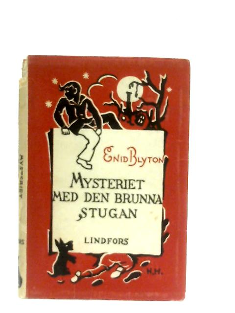 Mysteriet Med Den Brunna Stugan By Enid Blyton