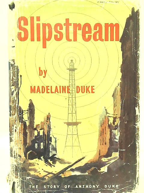 Slipstream. By Madeline Duke