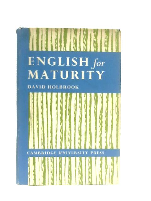 English for Maturity By David Holbrook