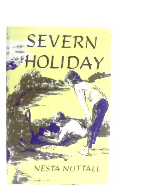 Severn Holiday By Nesta Nuttall