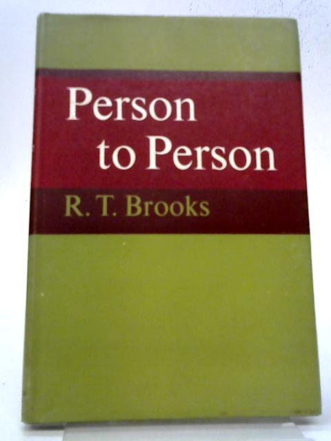 Person to Person By R. T. Brooks