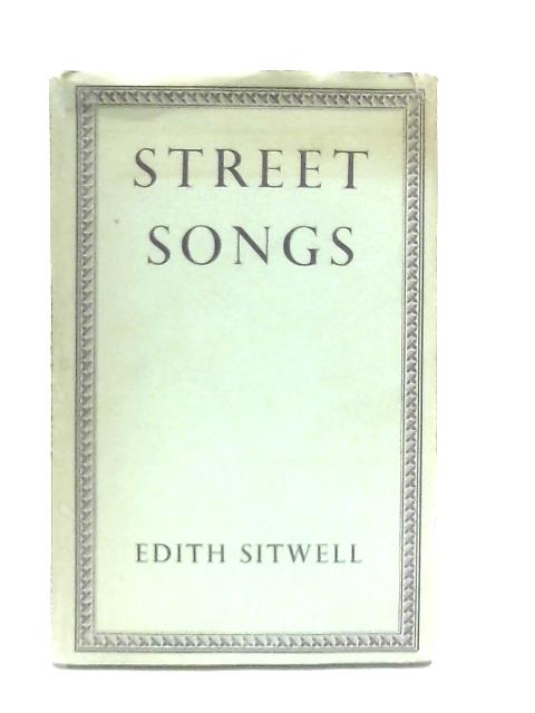 Street Songs By Edith Sitwel
