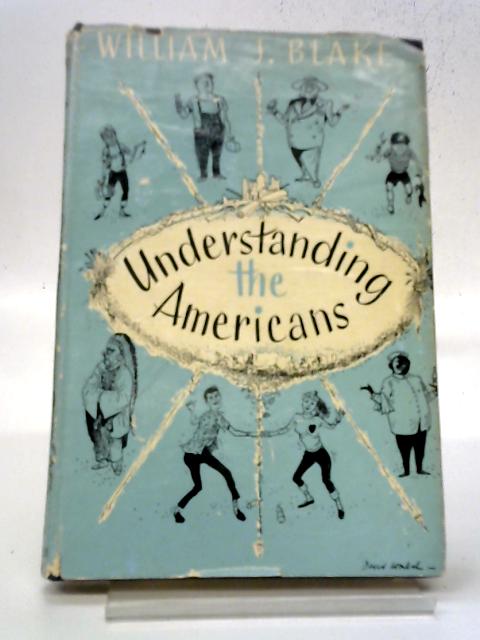 Understanding The Americans By William J. Blake