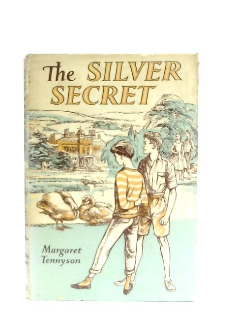 The Silver Secret By Margaret Tennyson