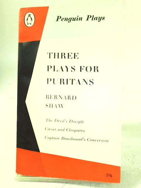 Three Plays For Puritans By Bernard Shaw