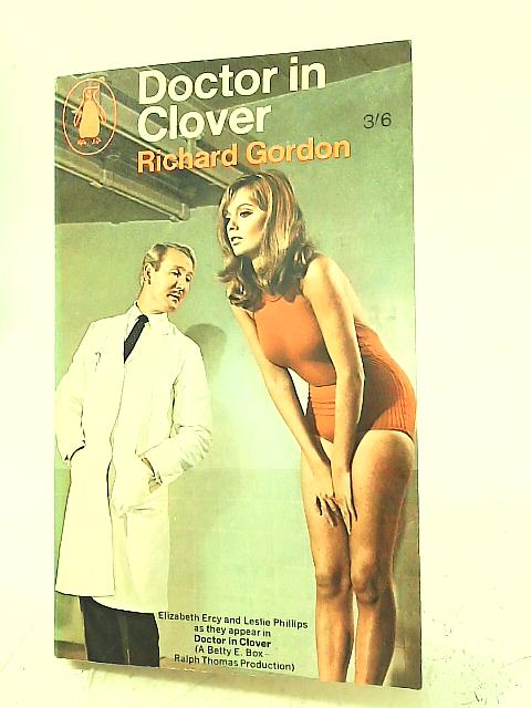 Doctor in Clover von Richard Gordon