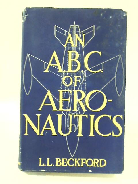 An A.B.C. of Aeronautics By L. L. Beckford