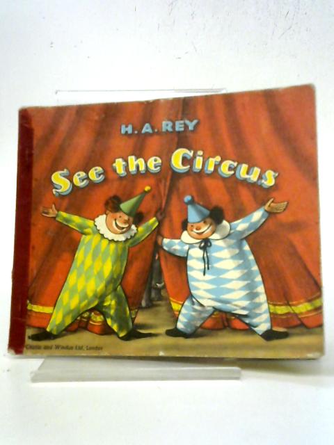 See The Circus By H A Rey
