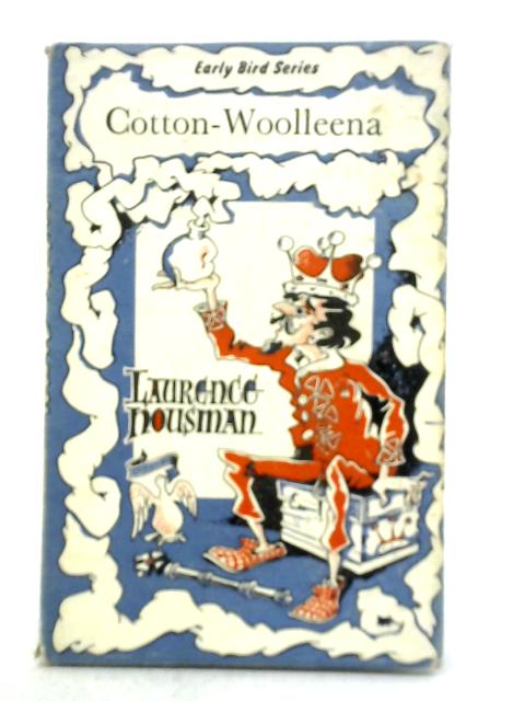 Cotton-Woolleena By Laurence Housman
