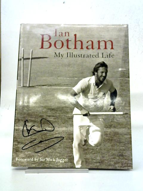 Botham: My Illustrated Life By Ian Botham