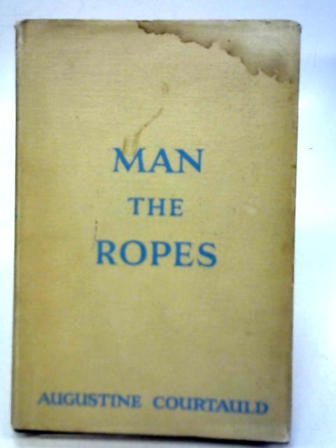 Man the Ropes By Augustine Courtauld