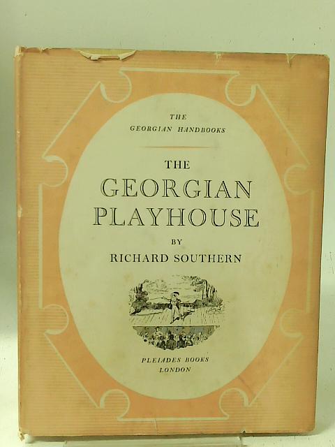 The Georgian Playhouse By Richard Southern