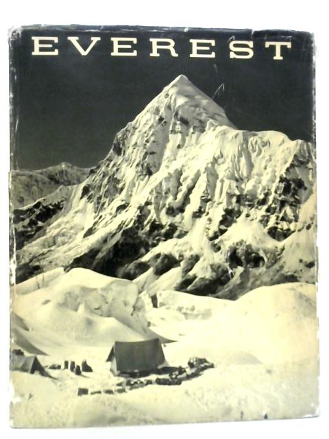 Everest: Ein Bildbericht der Schweizerischen Stiftung fur Alpine Forschungen By Unstated